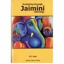 Predicting through Jaimini Astrology By - VPGoel