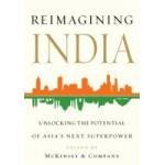 Reimagining India: Unlocking the Potential of Asia's Next Superp