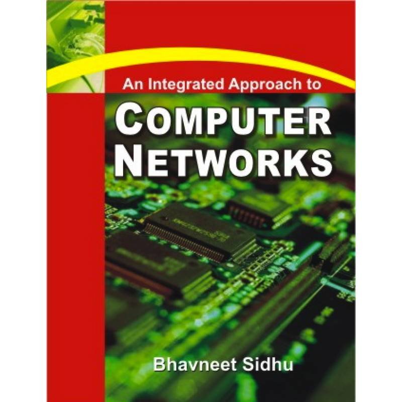 An Integrated Approach to Computer Networks
