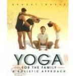 Yoga For The Family A Holistic Approach (  9788174368263 )