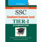 SSC Combined Graduate Level Posts (Tier-I) Exam Guide