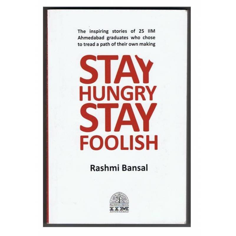 STAY HUNGRY STAY FOOLISH