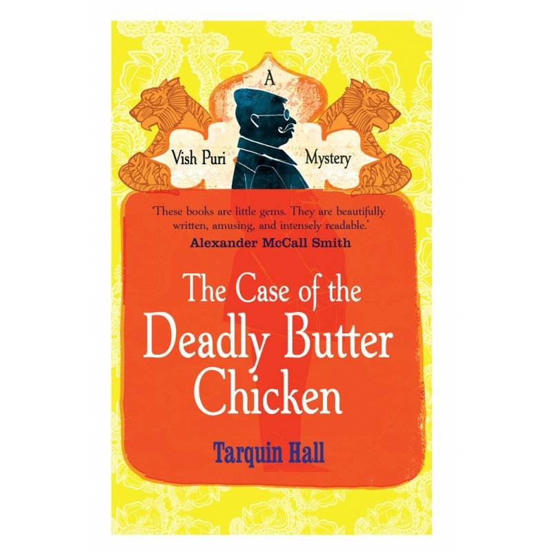 THE CASE OF THE DEADLY BUTTER CHICKEN