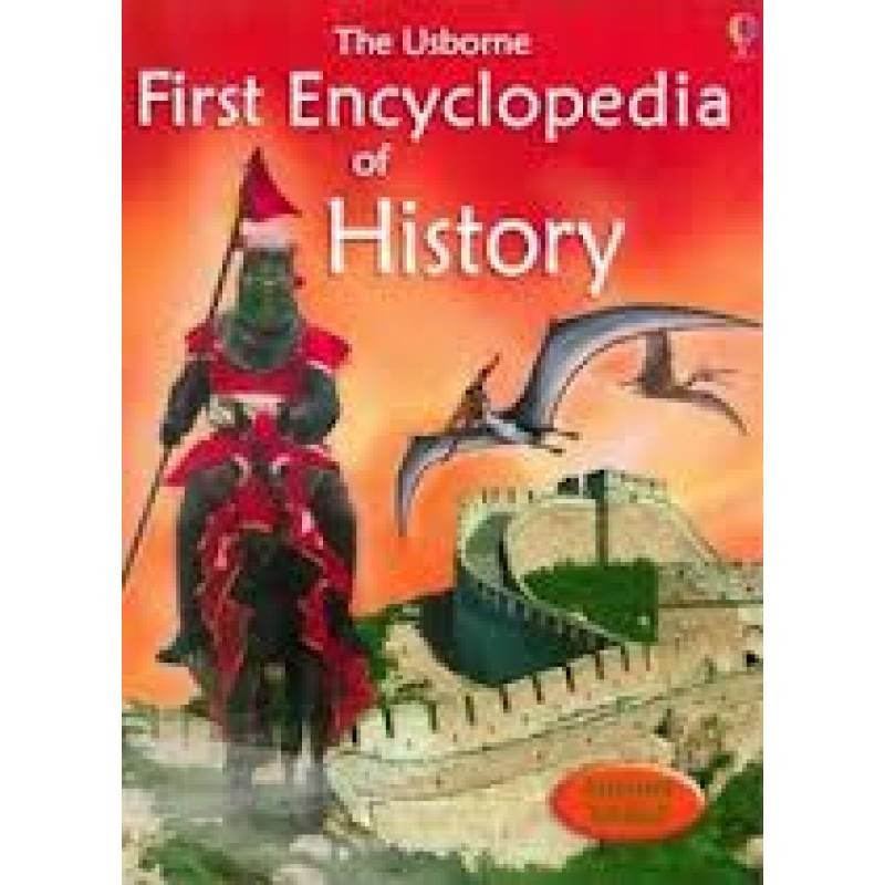 THE USBORNE FIRST ENCYCLOPEDIA OF HISTORY (9780746078426)